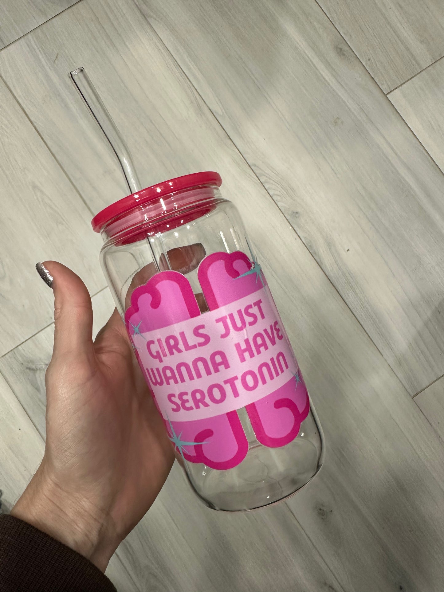 PRE-ORDER: Girls Just Wanna Have Serotonin Cup